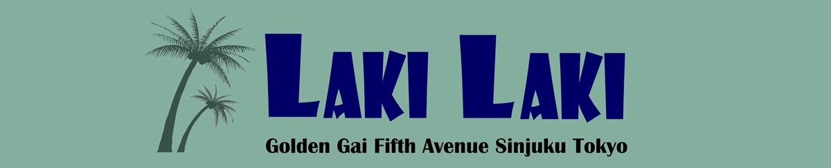 Laki Laki / ゴールデン街・新宿